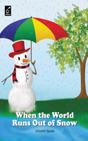 When the World Runs Out of Snow