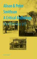Alison and Peter Smithson: A Critical Anthology