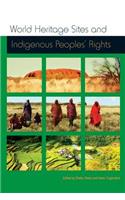 World Heritage Sites and Indigenous Peoples' Rights