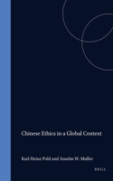 Chinese Ethics in a Global Context