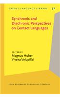 Synchronic and Diachronic Perspectives on Contact Languages