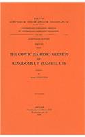 The Coptic (Sahidic) Version of Kingdoms I, II (Samuel I, II)