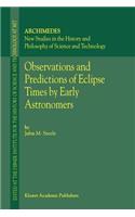 Observations and Predictions of Eclipse Times by Early Astronomers