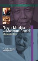 Nelson Mandela and Mahatma Gandhi : A Comaparative Study