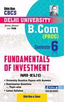 Fundamentals of Investment for B.Com Prog Semester 6 for Delhi University by Shiv Das