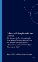 Praktische Philosophie in Fichtes Spätwerk