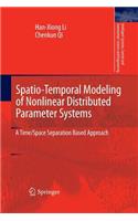 Spatio-Temporal Modeling of Nonlinear Distributed Parameter Systems