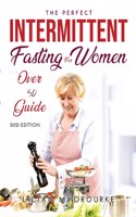 The Perfect Intermittent Fasting for Women Over 50 Guide
