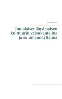 Juutalaiset länsimaisen kulttuurin valonkantajina ja suunnannäyttäjinä