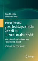 Sexuelle Und Geschlechtsspezifische Gewalt Im Internationalen Recht