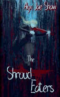 Shroud Eaters