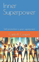 Inner Superpower: Self-promotion is your superpower