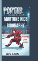 Porter Martone Kids Biography