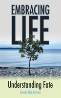 Embracing Life