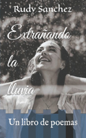 Extrañando la lluvia