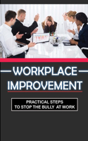 Workplace Improvement