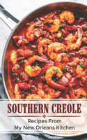 Southern Creole: Recipes From My New Orleans Kitchen: Creole Recipes With Ground Beef