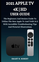 2021 Apple TV 4khd User Guide