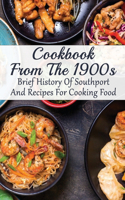 Cookbook From The 1900s: Brief History of Southport And Recipes For Cooking Food: Baking Cake Recipes In 1900S