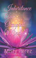 Inheritance: An Occupied Mind
