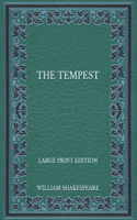 The Tempest - Large Print Edition