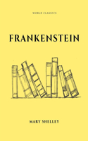 Frankenstein by Mary Shelley