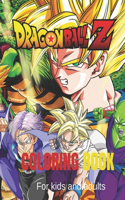 Dragon Ball Z Coloring Book for Kids and Adults