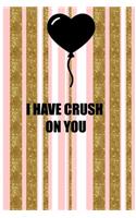 notebook love, journal crush, notebook crush and love gift for your crush