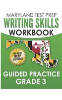 MARYLAND TEST PREP Writing Skills Workbook Guided Practice Grade 3