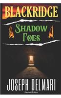 Blackridge: Shadow Foes(5 Blackridge)