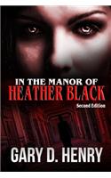 In the Manor of Heather Black Second Edition