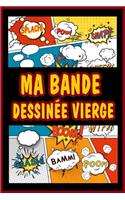 Ma Bande dessinée vierge: Grande variété de modèles 100 planches de BD vierges pour les adultes et enfants