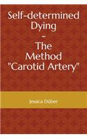 Self-determined Dying - The Method 