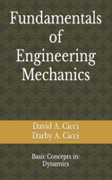 Fundamentals of Engineering Mechanics