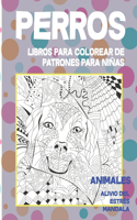 Libros para colorear de patrones para niñas - Alivio del estrés Mandala - Animales - Perros