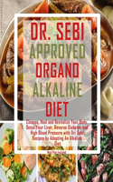 Dr. Sebi Approved Organo Alkaline Diet