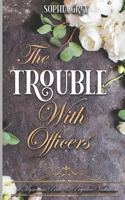 The Trouble with Officers