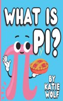 What Is Pi?