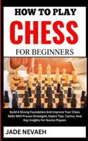 How to Play Chess for Beginners