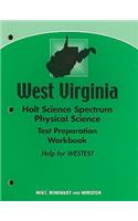 West Virginia Holt Science Spectrum: Physical Science Test Preparation Workbook