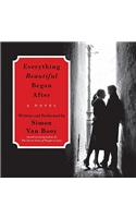 Everything Beautiful Began After: A Novel