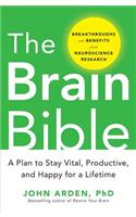 Brain Bible: How to Stay Vital, Productive, and Happy for a Lifetime