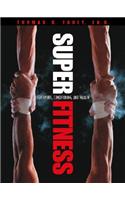 Super Fitness for Sports, Conditioning, and Health