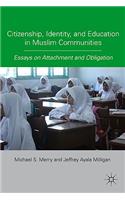 Citizenship, Identity, and Education in Muslim Communities