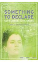 Something to Declare