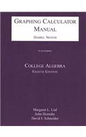 College Algebra: Graphing Calculator Manual