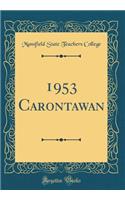 1953 Carontawan (Classic Reprint)