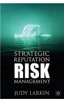 Strategic Reputation Risk Management
