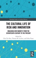 Cultural Life of Risk and Innovation