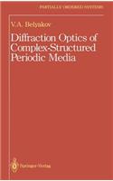 Diffraction Optics of Complex-Structured Periodic Media: (Partially Ordered Systems)